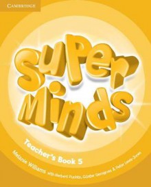 Super Minds Level 5 Teacher's Book - Melanie Williams, Herbert Puchta, Peter Lewis-Jones