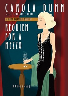 Requiem for a Mezzo - Bernadette Dunne, Carola Dunn