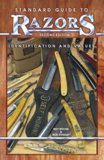 Standard Guide to Razors Identification and Values - Roy Ritchie, Ron Stewart