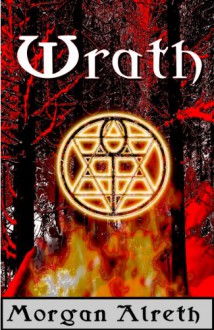 Wrath (The Unfortunate Woods) - Morgan Alreth