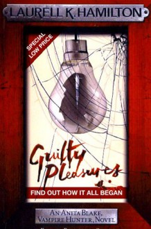 Guilty Pleasures - Laurell K. Hamilton