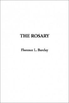 The Rosary - Florence L. Barclay