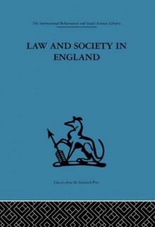 Law and Society in England (International Behavioural and Social Sciences, Classics from the Tavistock Press) - Bob Roshier, Harvey Teff