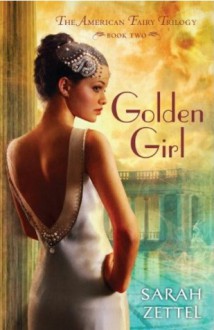 Golden Girl - Sarah Zettel