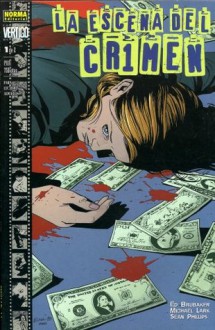 La escena del crimen #1 (Colección Vertigo #117) - Ed Brubaker, Michael Lark