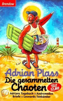 Die Gesammelten Chaoten - Adrian Plass