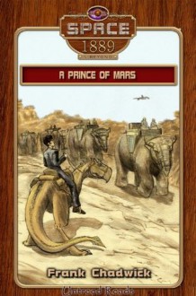 A Prince of Mars (Space: 1889 & Beyond) - Frank Chadwick