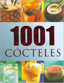 1001 Cocteles - Calvey Taylor-Haw, Parragon Inc.