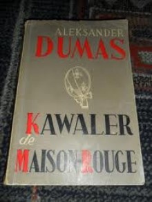 Kawaler de Maison-Rouge. T.2 - Aleksander Dumas (ojciec)