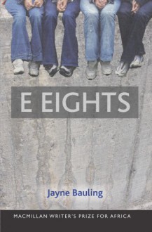 E Eights - Jayne Bauling