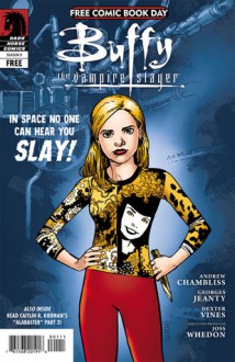 Buffy the Vampire Slayer: In Space No One Can Hear You Slay - Andrew Chambliss, Georges Jeanty, Joss Whedon