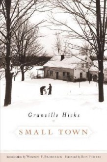 Small Town - Granville Hicks, Ron Powers