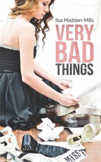 Very Bad Things (Briarcrest Academy) - Little Dove Publishing