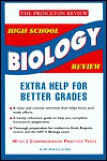 High School Biology Review (Princeton Review Series) - Kim Magloire