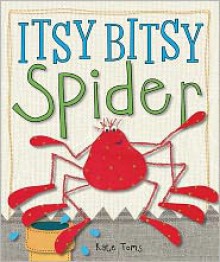 Itsy Bitsy Spider - Kate Toms