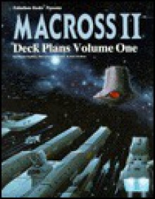 Macross II: Spacecraft and Deck Plans - Volume One - Alex Marciniszyn, Martin Ouellette, Marc-Alexandre Vezina, Jean Carrieres, Kevin Siembieda, James Osten, Dominique Durocher, Ghislain Barbe