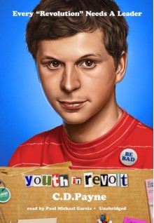 Youth in Revolt: The Journals of Nick Twisp - C.D. Payne, Paul Michael Garcia