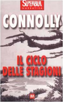 Il ciclo delle stagioni - John Connolly, Stefano Bortolussi