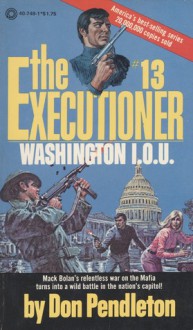 Washington I.O.U. (The Executioner, #13) - Don Pendleton