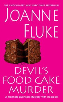 Devil's Food Cake Murder (A Hannah Swensen Mystery) - Joanne Fluke