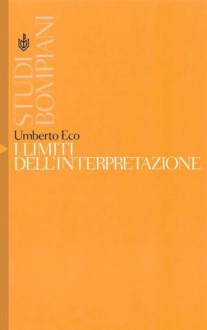 I limiti dell'interpretazione (Studi e strumenti) (Italian Edition) - Umberto Eco