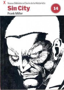 Sin City (Nueva Biblioteca Clarín de la Historieta, #14) - Frank Miller