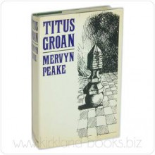 Titus Groan - Mervyn Peake