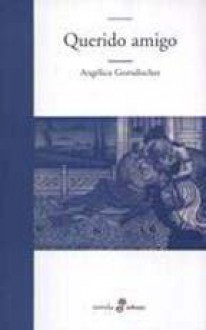 Querido amigo - Angélica Gorodischer