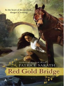 Red Gold Bridge - Patrice Sarath