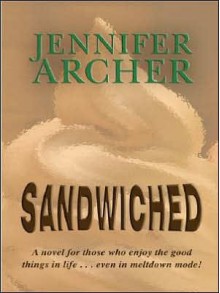 Sandwiched - Jennifer Archer