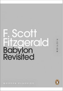 Babylon Revisited (Penguin Mini Modern Classics) - F. Scott Fitzgerald