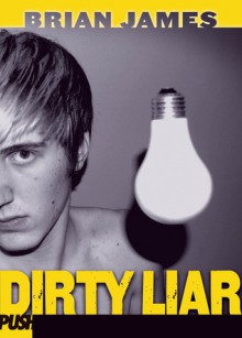 Dirty Liar - Brian James