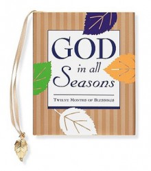 God in All Seasons: Twelve Months of Blessings - Sarah M. Hupp