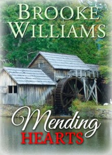 Mending Hearts - Brooke Williams