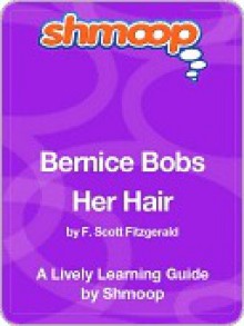 Bernice Bobs Her Hair - Shmoop