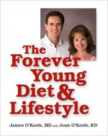 The Forever Young Diet and Lifestyle - James O'Keefe, Joan O'Keefe