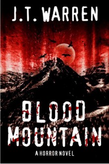 Blood Mountain - J.T. Warren