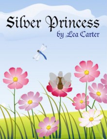 Silver Princess - Lea Carter