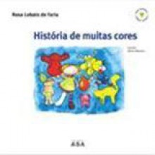 História de Muitas Cores - Rosa Lobato de Faria