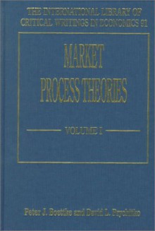 Market Process Theories, Volume 1 - Peter J. Boettke