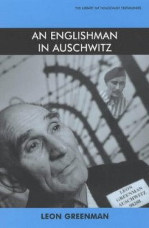 An Englishman in Auschwitz - Leon Greenman