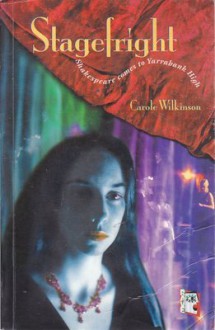 Stagefright - Carole Wilkinson