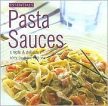 Essentails Pasta Sauces - Christine McFadden