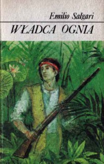 Władca Ognia - Emilio Salgari