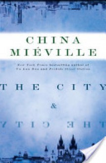 The City & the City - China Miéville