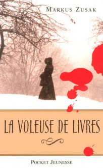 La Voleuse de livres - Markus Zusak, Marie-France Girod