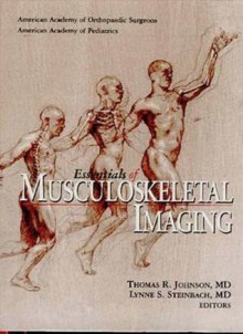 Essentials of Musculoskeletal Imaging Package (Text and CD-ROM) - Thomas R., M.D. Johnson, Lynne S. Steinbach