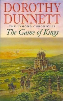 The Game of Kings - Dorothy Dunnett