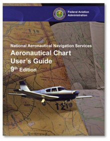 Aeronautical Chart User's Guide: National Aeronautical Navigation Services - Federal Aviation Administration