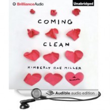 Coming Clean: A Memoir - Kimberly Rae Miller